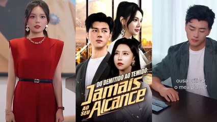 Do Demitido ao Temido- Jamais ao Seu Alcance (Dublado)