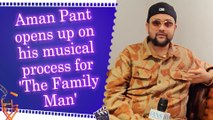 IANS Exclusive Interview with Aman Pant on composing 'The Family Man' | Musical Journey | Music | Upcoming Projects