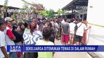Geger! Satu Keluarga Ditemukan Tewas Bersimbah Darah di Situbondo | SAPA MALAM