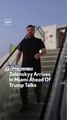 Zelenskyy Arrives In Miami Ahead Of Trump Talks
