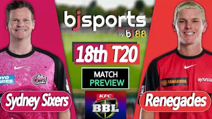 BBL 2025-26 | Melbourne Renegades Sydney Sixers 18th T20 Match Preview |