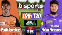 BBL 2025-26 | Hobart Hurricanes vs Perth Scorchers 19th T20 Match Preview |