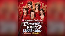 El Mundo A Mis Pies 2 Camino Al Poder Episodio Completo
