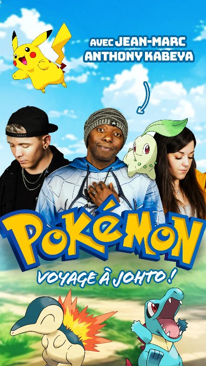 Pokémon Johto (ft. Jean-Marc Anthony Kabeya, Cyrielle Entscheidet)
