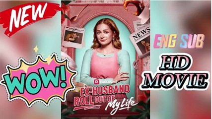 🎈🔜 [New] Ex Husband Roll Out of My Life [ENG SUB] #BitterSweet ReelShort HD Series - Full Episode