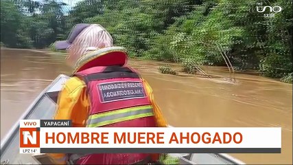 UN HOMBRE FALLECIO AHOGADO EN YAPACANI