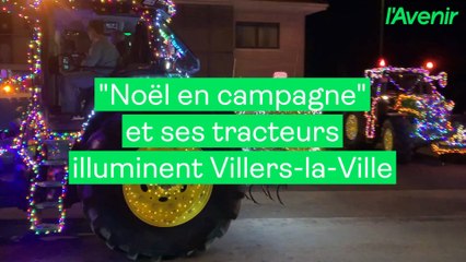 "Noël en campagne" et plus de 100 tracteurs illuminent Villers-la-Ville