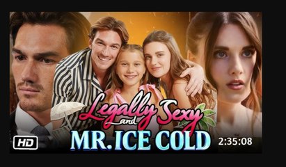 Legally Sexy and Mr. Ice Cold #fullmovie🔥