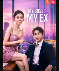 My Boss is My Ex  - Full Movies English Sub