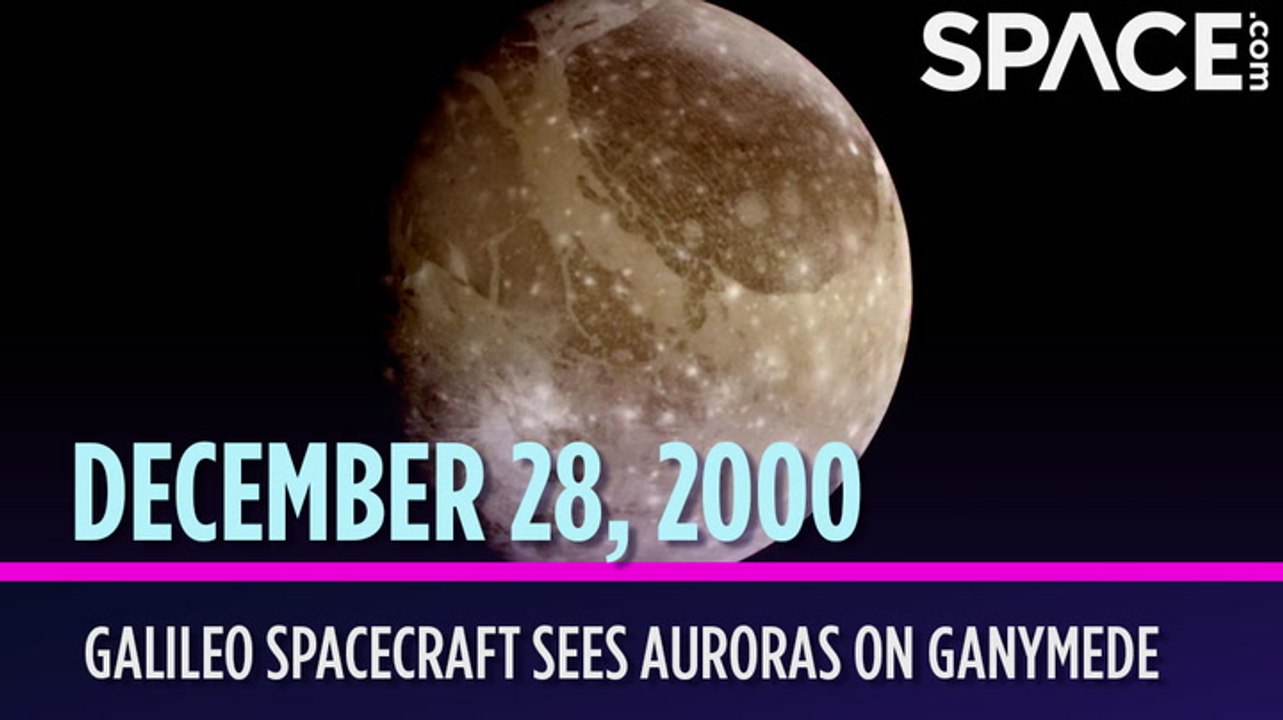 OTD In Space - December 28: Galileo Spacecraft Sees Auroras on Jupiter's Moon Ganymede