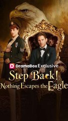 Step Back! Nothing Escapes The Eagle Full Episode - Full Movie