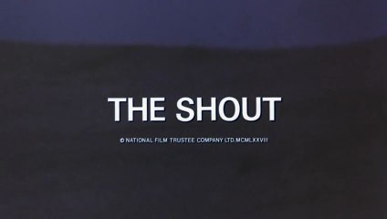 The Shout (1978)