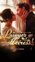Lawyer Up  My Heiress  _ ShortMax - Watch Dramas   Show