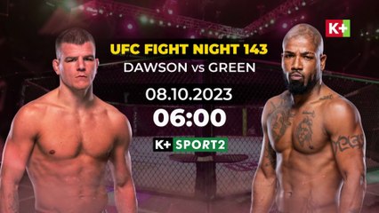 UFC FIGHT NIGHT 143 : GRANT DAWSON VS. BOBBY GREEN | Trailer trên K+PC HD (nay là K+SPORT2 HD)