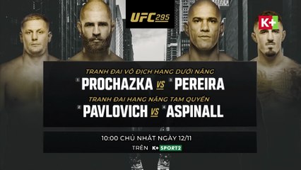 UFC 295 : JIRI PROCHAZKA VS. ALEX PEREIRA | Trailer trên K+PC HD (nay là K+SPORT2 HD)