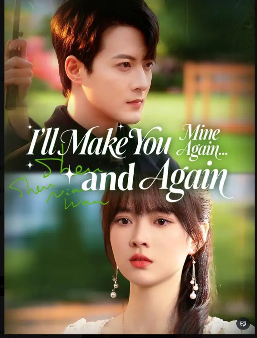 I'll Make You Mine Again and Again Drama Movies English Sub