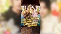 Married My Way to the Throne More Wives, More Pow FULL MOVIE (2025)