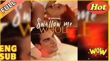 'Swallow Me Whole' - FULL MOVIES ENGLISH SUB