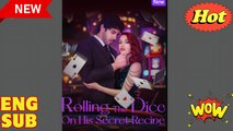 'Rolling The Dice On His Secret Recipe' Short Drama 2025 FULL MOVIES ENGLISH SUB
