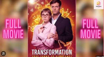 Transformation_ Love Turns To Vengeance Full Movies English Sub
