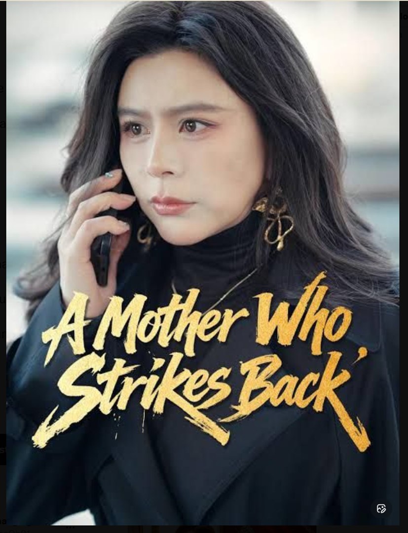 A Mother Who Strikes Back Drama Movies English Sub