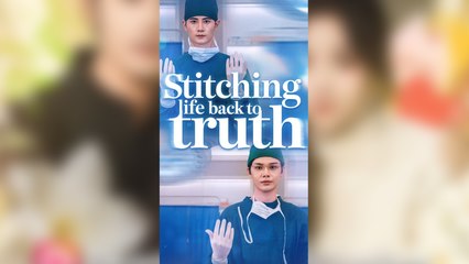 Stitching Life Back To Truth (2025)