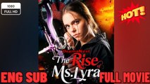 [Hot Drama] The Rise of Ms. Lyra - FULL ENGSUB