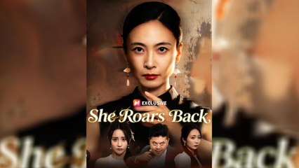 She Roars Back | Full Movie | English Dubbed | Chinese Drama Netshort