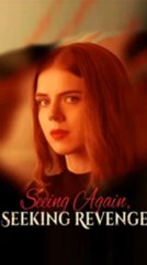 Seeing Again Seeking Revenge FULL EPISODE