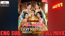 Every Marriage Makes Him Stronger Drama Movies English Sub