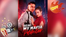 🔥🔥[Hot 2025🔥] Dean My Mafia Protector Full Episodes