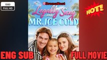 Legally Sexy and Mr. Ice Cold Full Version - Drama Movies 2026- Full EngSub