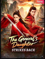 The General’s Daughter Strikes Back (2025) - FULL HD [Eng Sub]