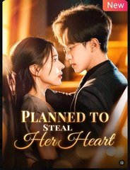 Planned To Steal Her Heart (2025) - FULL HD [Eng Sub]