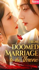 From Doomed Marriage To The Throne - Chinese Drama - English Sub
