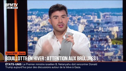 SIGNÉ BFM - comment éviter les brulures avec sa bouillotte en hiver?