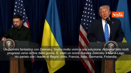 Trump: «Incontro fantastico con Zelensky, siamo molto vicini a una soluzione in Ucraina»