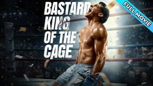 Bastard King Of The Cage Full❤️‍🔥