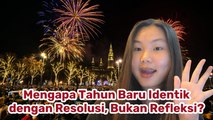 Mengapa Tahun Baru Identik dengan Resolusi