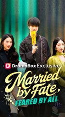Married by Fate, Feared by All - Full English Sub