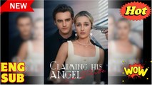 Claiming His Angel in White - Full Movie HD