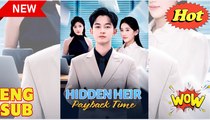 HIDDEN HEIR PAYBACK TIME - Drama FULL MOVIES ENGLISH SUB