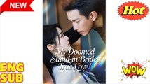 'Lose You Never, This Time Forever - My Doomed Stand-in Bride, True Love' CHINESE DRAMA