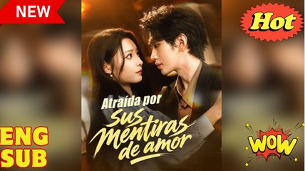 Atraída por sus mentiras de amor En Español