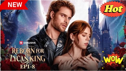 🍿 Reborn for the Lycan King #FullMovie 🍿 #englishsub