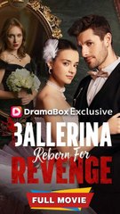Ballerina Reborn For Revenge