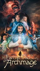 My Farmer Dad Is Secretly an Archmage FULL DRAMA