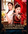 Ancient General Rebuilding Modern Family  - Full Movies English Sub