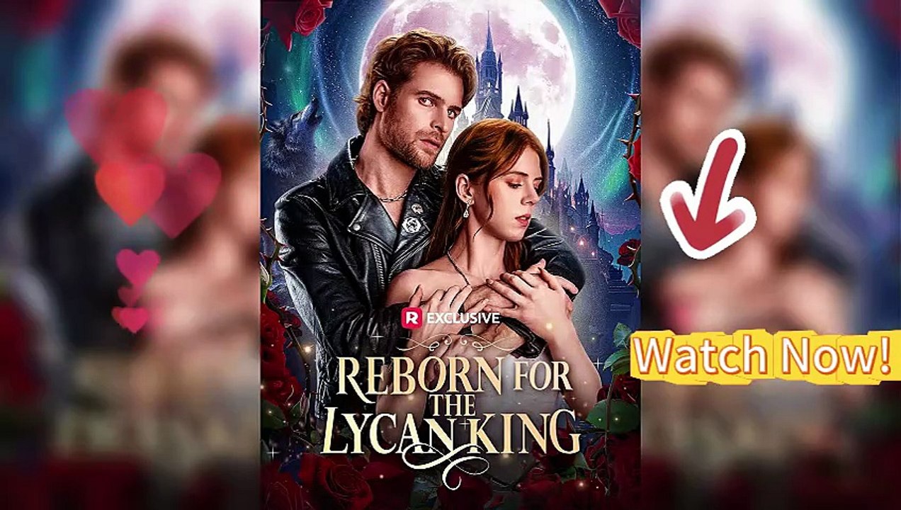 Reborn for the Lycan King—New Episode Alert!😀