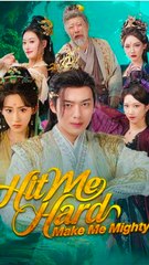 Hit Me Hard, Make Me Mighty (DUBBED) Chinese Drama - English Sub